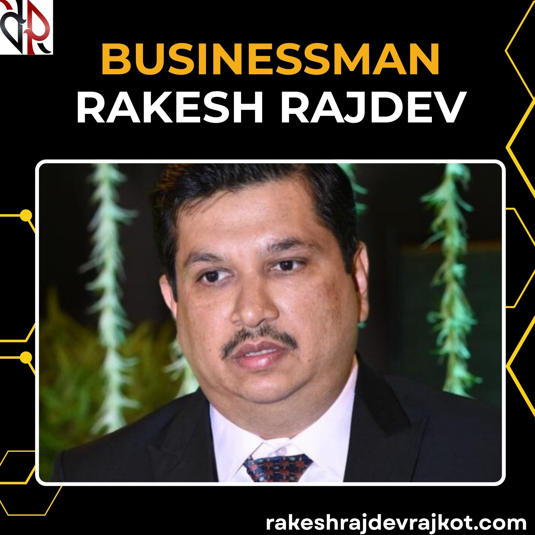 Businessman Rakesh Rajdev